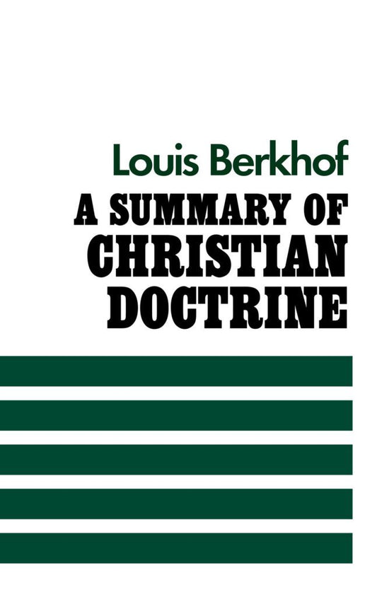 A Summary Of Christian Doctrine