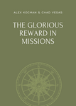 The Glorious Reward in Missions