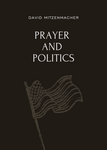 Prayer and Politics