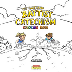 The Illustrated Baptist Catechism Coloring Book