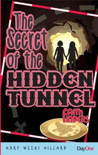The Secret of the Hidden Tunnel (Faithfinders)