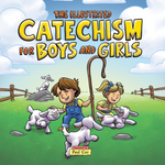 The Illustrated Catechism for Boys and Girls