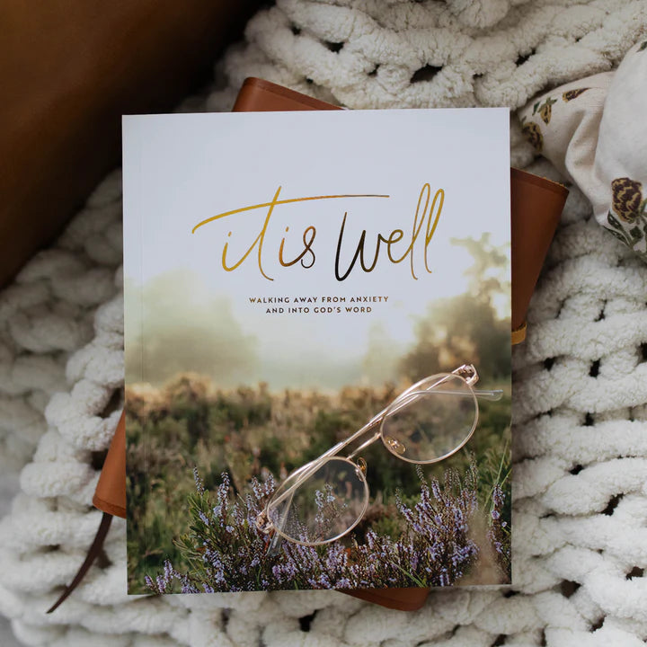 It Is Well: Anxiety Bible Study
