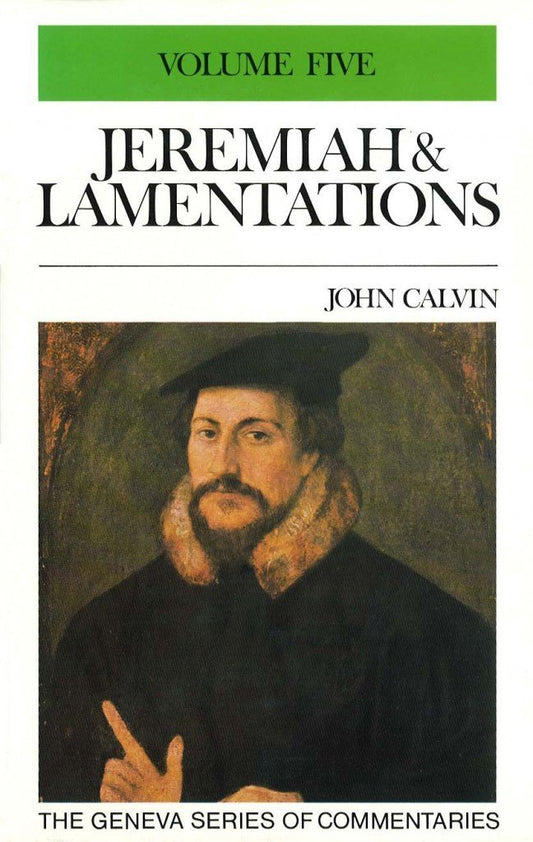 Jeremiah & Lamentations Vol 5: 48-50  (Geneva Series Commentaries)