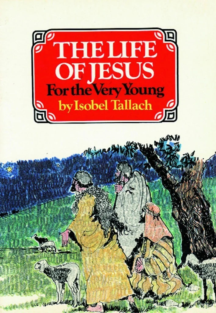 The Life of Jesus For The Very Young