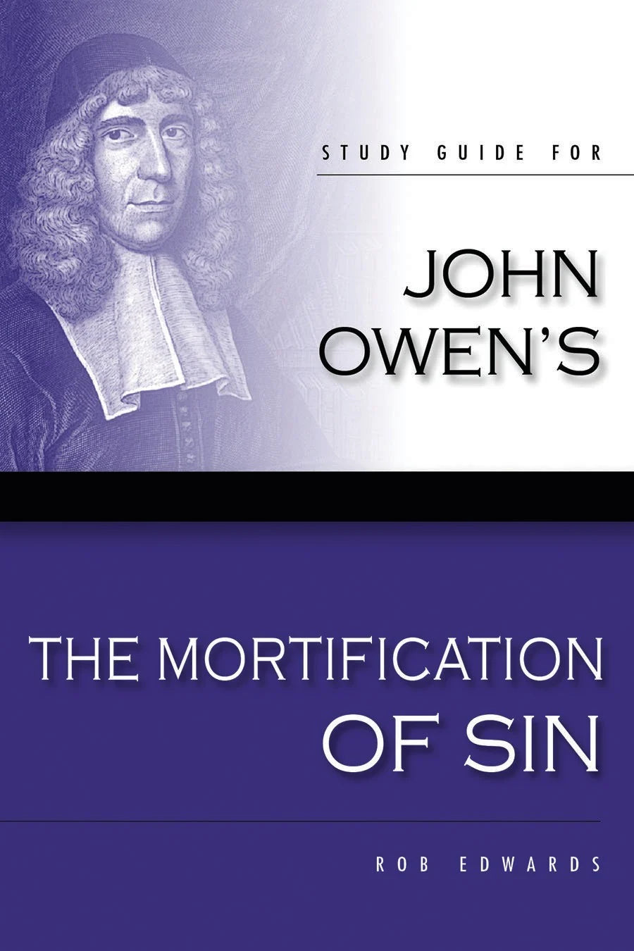 Mortification of Sin - Study Guide