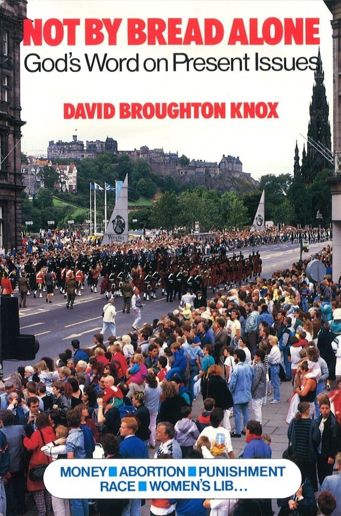 Not By Bread Alone - God's Word on Present Issues