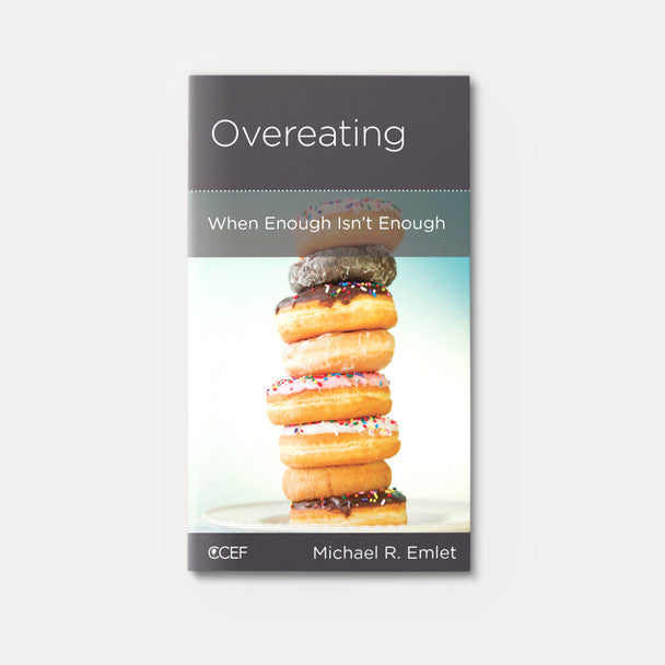Overeating: When Enough Isn't Enough