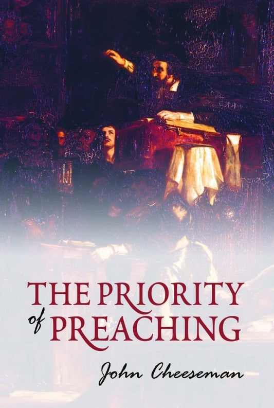 The Priority of Preaching