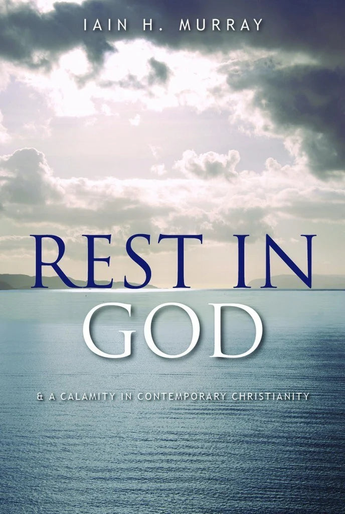 Rest in God: A Calamity in Contemporary Christianity
