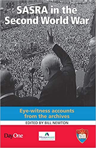 SASRA in the Second World War: Eye-Witness Accounts from the Archives