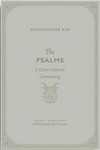 Psalms: A Christ Centered Commentary - Voume 1