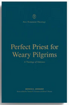 Perfect Priest for Weary Pilgrims