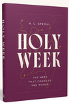 Holy Week: The Week That Changed the World