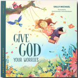 Give God Your Worries: Bible Verses to Remember