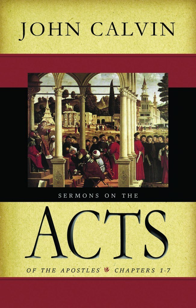 Sermons on the Acts of the Apostles Chapters 1-7