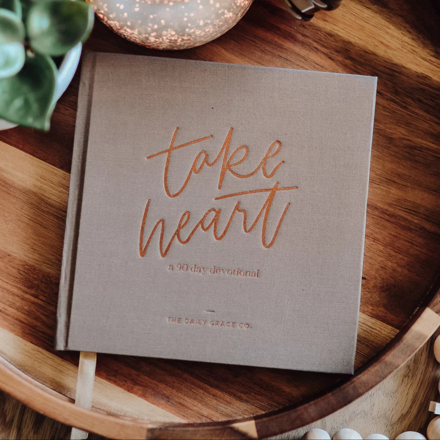 Take Heart:  A 90-Day Devotional
