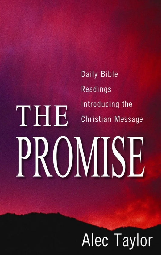 The Promise: Daily Bible Readings Introducing the Christian Message