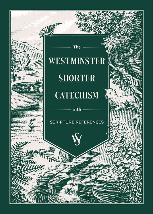 The Westminster Shorter Catechism