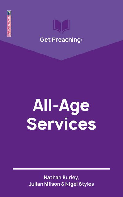 All-Age Services: Get Preaching