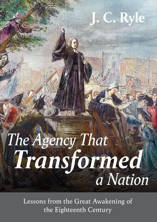 The Agency that Transformed a Nation:  Lessons from the Great Awakening of the 18th Century