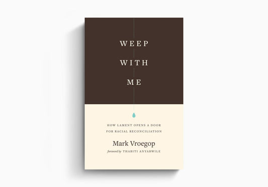 Weep With Me