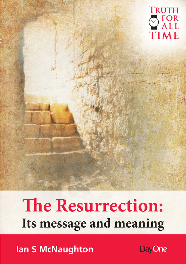 Resurrection: It's Message and Meaning