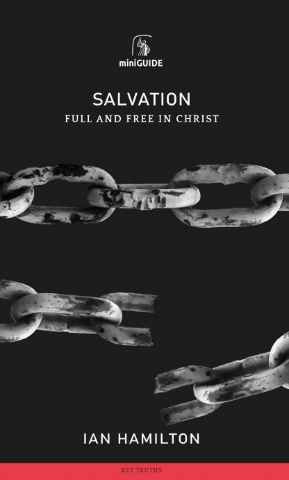 Salvation: Full and Free in Christ