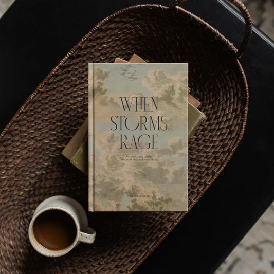 When Storms Rage: Anchored in Christ Through Trouble and Trials