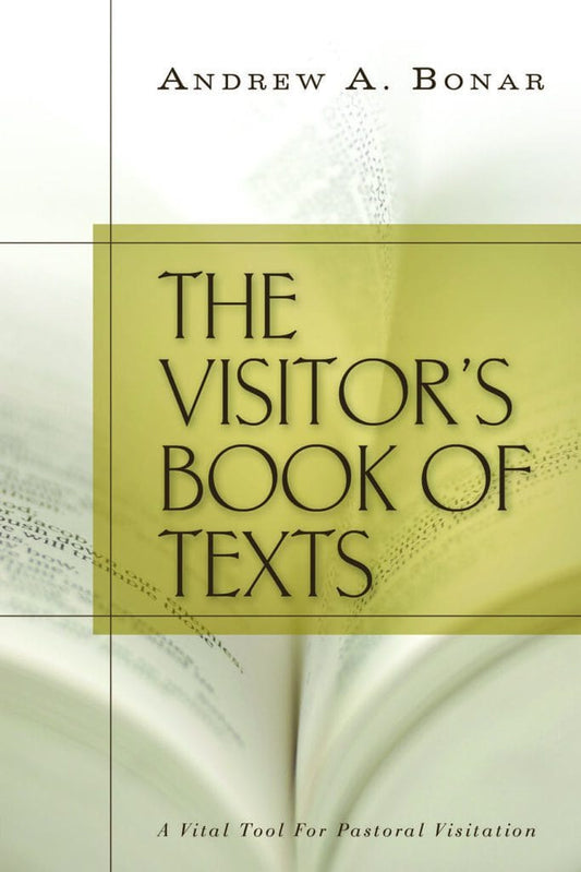 The Visitor's Book of Texts: A Vital Tool For Pastoral Visitation