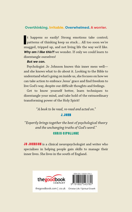 Disentangled: Taming Your Thoughts and Feelings to Live Freely for Jesus