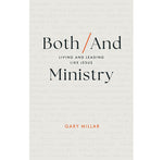 Both/And Ministry - Living and Leading Like Jesus