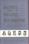 Masters of the English Reformation