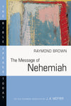 The Message of Nehemiah: Bible Speaks Today - Revised Editiion