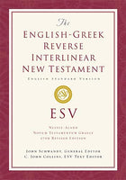 ESV EnglishGreek Reverse Interlinear