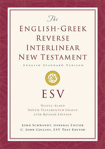 ESV EnglishGreek Reverse Interlinear