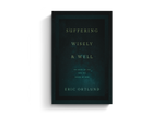 Suffering Wisely and Well: The Grief of Job and the Grace of God