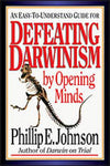 Defeating Darwinism by Opening Minds