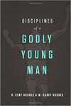 Disciplines of a Godly Young Man