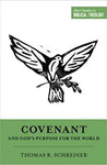 Covenant and Gods Purpose For the World