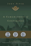 Camaraderie of Confidence A