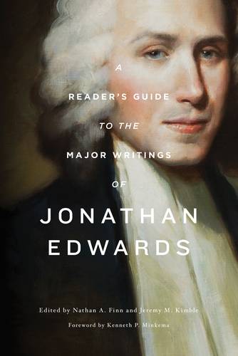 Readers Guide to the Major Writings of Jonathan Edwards