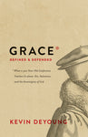 Grace Defined & Defended