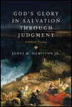 Gods Glory in Salvation through Judgment