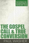 The Gospel Call and True Conversion