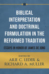 Biblical Interpretation Doctinal Formulation in the Reformed Tradition