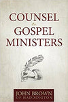 Counsel to Gospel Ministers