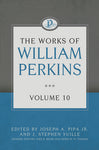 The Works of William Perkins, Volume 10