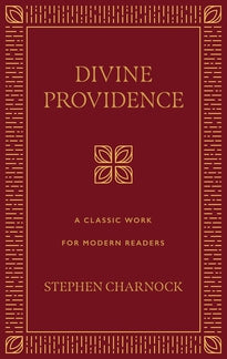 Divine Providence: A Classic Work for Modern Readers