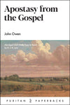 Apostasy from the Gospel - The Nature and Causes